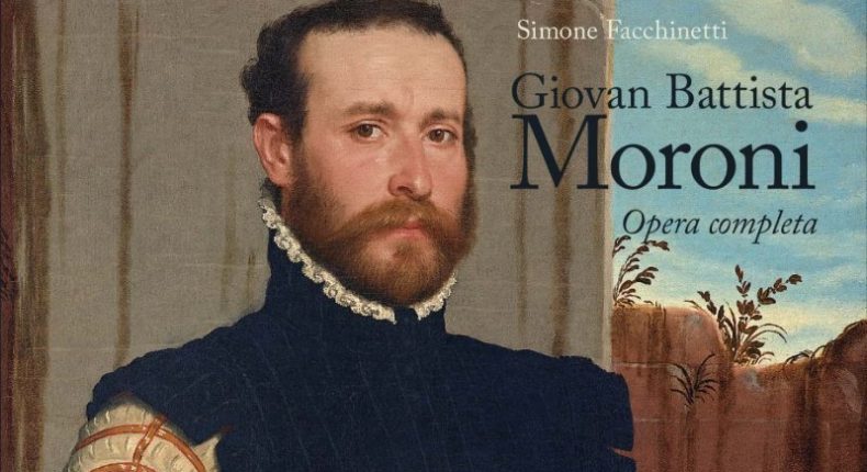 Accademia Carrara di Bergamo presentazione del volume Giovan Battista Moroni. Opera completa di Simone Facchinetti  intervengono, oltre all’autore, Francesco Frangi e Arturo Galansino. Giovedì 13 gennaio ore 17.30 Accademia Carrara, Bergamo