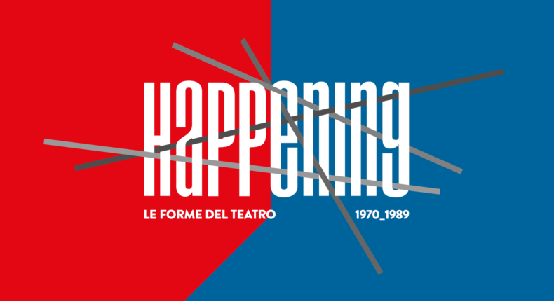 HAPPENING. Le Forme del Teatro 1970_1989