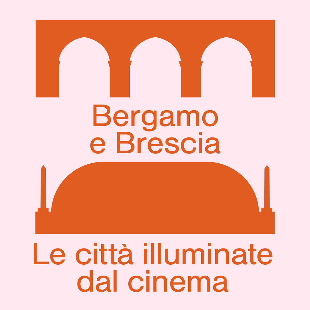 Bergamo e Brescia, le città illuminate dal cinema